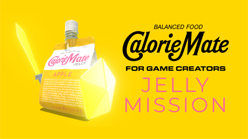 「Calorie Mate FOR GAME CREATORS - JELLY MISSION -」