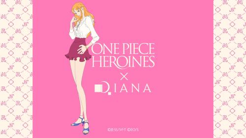 『ONE PIECE HEROINES』×ダイアナ コラボレーションメインビジュアル