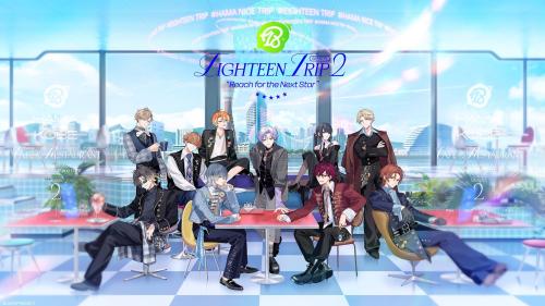 『18TRIP』メインストーリー Season2 『Reach for the Next Star』配信日決定！