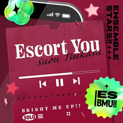 『あんさんぶるスターズ！！』ESアイドルソング Solo -Bright me up!!- 朱桜 司『Escort You』