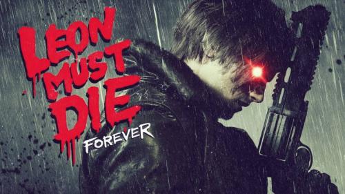 「LEON MUST DIE FOREVER」