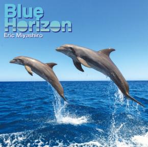 エリック・ミヤシロ待望の新作、『Blue Horizon』遂に発売・配信開始!