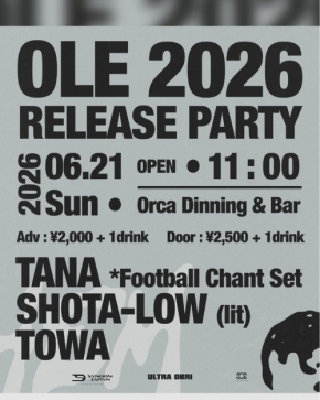 「OLE 2026 RELEASE PARTY ANTHEM」開催、サッカーチャントリメイク楽曲「OLE 2026」をリリース