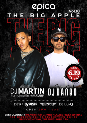 DJ MARTINプロデュースの「THE BIG APPLE」Vol.18、epica OKINAWAで開催