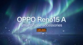 OPPO Reno15 A専用アクセサリー3種発売、レイ・アウトが展開
