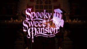 新作バーチャルパレード「Spooky ‘n’ Sweet Mansion」