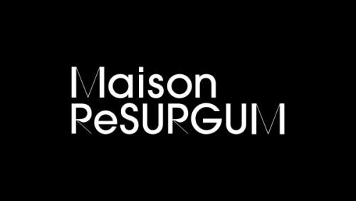 「Maison ReSURGUM」とは？